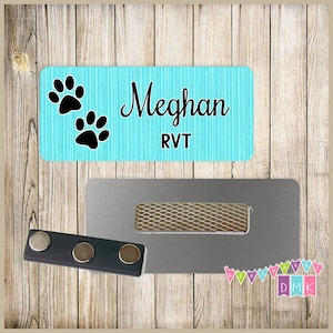 Paw Prints - Teal Blue - Vet Tech - PERSONALIZED - Custom Name Tag - 1.25" x 3"  Magnetic OR Pin Back - 116NT