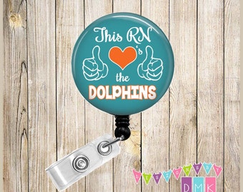 This RN Loves the DOLPHINS - Blue & Orange - School Spirit - Button Badge Reel - Retractable ID Holder Alligator or Slide Clip