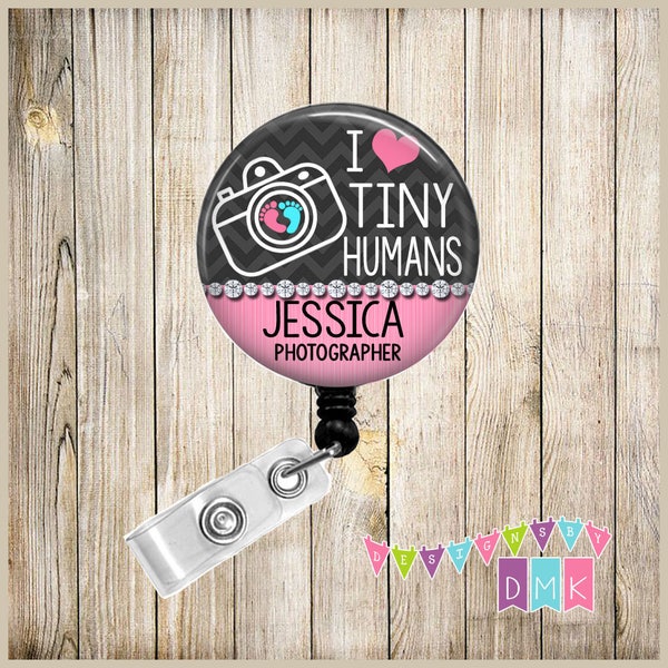 Newborn Photographer - I LOVE Tiny Humans -PERSONALIZED - Baby Feet - Button Badge Reel Retractable Id Holder Alligator or Slide Clip BR0450