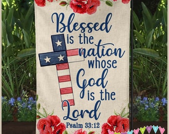 Blessed is the Nation whose God is the Lord - Psalm 33:12 - Garden Flag - Faux Burlap - GF017