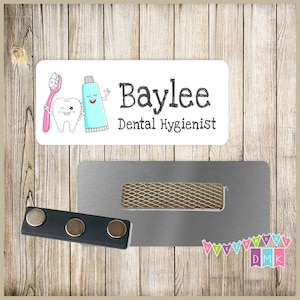 Cute Dental Characters - Toothbrush - Toothpaste - Tooth - PERSONALIZED - Custom Name Tag - 1.25" x 3"  Magnetic OR Pin Back - 178NT