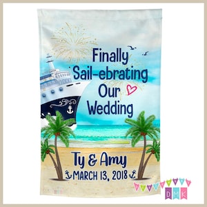 May include: A blue and white cruise ship with fireworks in the background. The text reads "Finally Sail-ebrating Our Wedding Ty & Amy March 13, 2018".