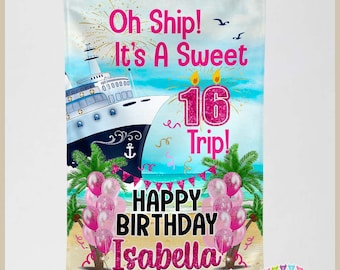Oh Ship! It's a Sweet 16 Trip!  - Happy Birthday - Pink- Cruise Door Decoration PERSONALIZED - Banner Flag Standard or Premium Fabric CF067