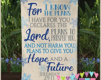 For I Know the Plans I Have for You - Winter - Blue Snowflakes - Garden Flag - Scripture - Religious - Faux Burlap - GF003B