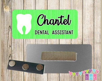Dental - Brite Green with Tooth - PERSONALIZED - Custom Name Tag - 1.25" x 3"  Magnetic OR Pin Back - 128NT