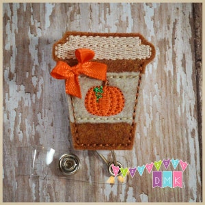 Pumpkin Spice Latte - Felt Badge Reel -  Embroidered - Retractable ID Badge Holder - Retractable ID Badge Holder Alligator or Slide Clip