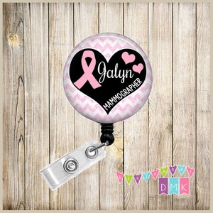 Mammographer - Personalized - Heart with Ribbon Pink Chevron - Button Badge Reel - Retractable ID Holder Alligator or Slide Clip Gift BR0464