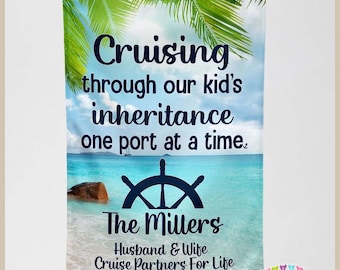 Cruising Through Our Kids Inheritance One Port at a Time - Cruise Door Decor  PERSONALIZED - Banner Flag - Standard or Premium Fabric CF031