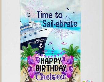 Time to Sail-ebrate - Happy Birthday - Pink Purple - Cruise Door Decoration - PERSONALIZED - Banner - Flag Standard or Premium Fabric CF012