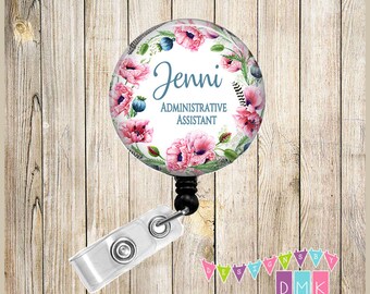 Administrative Assistant - Pink Poppies - PERSONALIZED - Button Badge Reel Retractable ID - Alligator or Slide Clip
