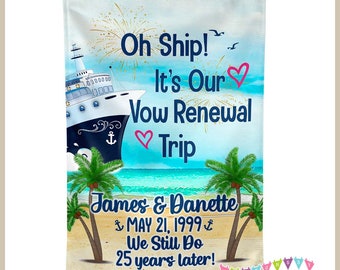 Oh Ship! It's Our Vow Renewal Trip - Cruise Door Decoration - PERSONALIZED - Banner - Flag - Standard or Premium Fabric - CF099