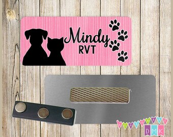 Dog & Cat with Paw Prints - Pink - Vet Tech - PERSONALIZED - Custom Name Tag - 1.25" x 3"  Magnetic OR Pin Back - 043NT