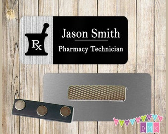 Pharmacy - Mortar & Pestle - Grey and Black - PERSONALIZED - Custom Name Tag - 1.25" x 3"  Magnetic OR Pin Back - 121NT