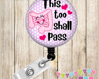 This Too Shall PASS - Ingrid the Intestines - Endoscopy - Purple Polka Dots - Button Badge Reel - Retractable ID Holder - BR0200