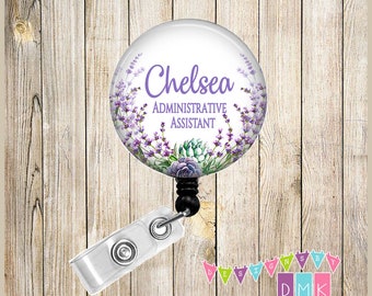 Administrative Assistant - Lavender Succulents - PERSONALIZED - Button Badge Reel Retractable ID - Alligator or Slide Clip - Unique Gift