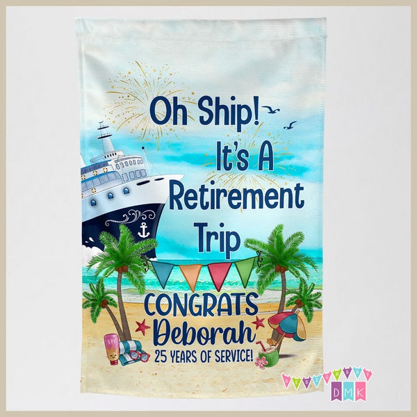 Oh Ship! It's a  Retirement Trip - Beach Toys - Cruise Door Decoration - PERSONALIZED - Banner Flag Standard or Premium Fabric - CF040