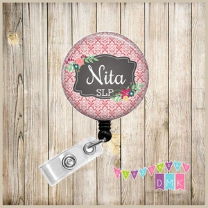 Speech Language Pathology - SLP - PERSONALIZED - Light Red Damask - Floral - Button Badge Reel Retractable ID Holder Alligator or Slide Clip