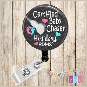 Certified Baby Chaser - PERSONALIZED - Fetal Ultrasound - Button Badge Reel - Retractable ID Holder - Alligator or Slide Clip - BR0175