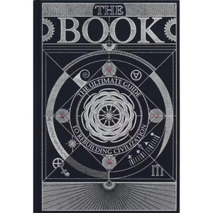 May include: A hardcover book with a dark blue cover featuring the title "THE BOOK" in large, silver lettering. The cover design includes intricate geometric patterns, a central rose emblem, and the text "THE ULTIMATE GUIDE TO REBUILDING CIVILIZATION."