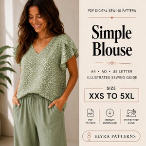 Op de afbeelding: Een digitaal PDF-naaipatroon voor een Simple Blouse met V-hals en vlindermouwen. Het patroon bevat de maten XXS tot 5XL, in A4, A0 en US Letter formaten, met een geïllustreerde naaigids, aangeboden door Elyra Patterns.