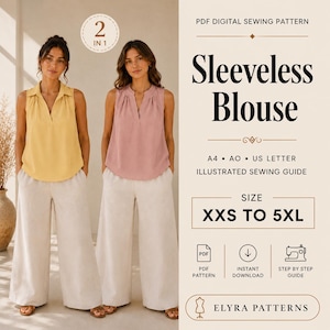 May include: A PDF digital sewing pattern for a sleeveless blouse, featuring text that reads 2 IN 1, Sleeveless Blouse, A4, A0, US Letter, Illustrated Sewing Guide, Size XXS to 5XL, PDF Pattern, Instant Download, Step by Step Guide, and Elyra Patterns.