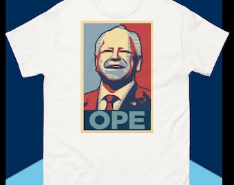 Tim Walz &quot;OPE&quot; T Shirt / Minnesota Governor / Vice President