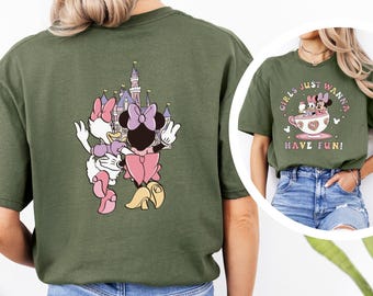 Disney Girls Just Wanna Have Fun Shirt, Minnie Daisy Summer, Disney Besties, Disneyworld, Disney Girls Trip, 483909