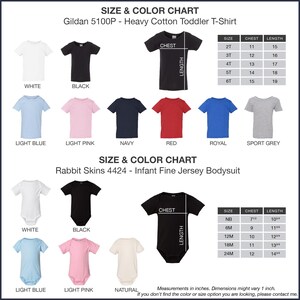 May include: Size and color chart for toddler t-shirts and infant bodysuits. The chart includes various colors like white, black, light blue, pink, navy, red, royal, and sport grey. Measurements are in inches. Contact for other options.