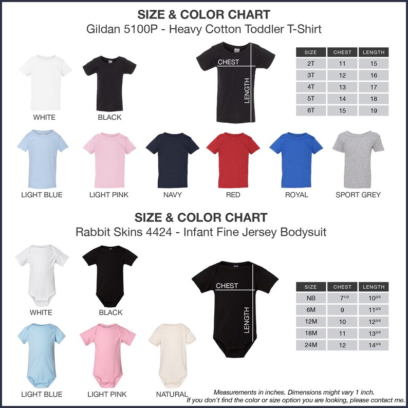 May include: Size and color chart for toddler t-shirts and infant bodysuits. The chart includes various colors like white, black, light blue, pink, navy, red, royal, and sport grey. Measurements are in inches. Contact for other options.
