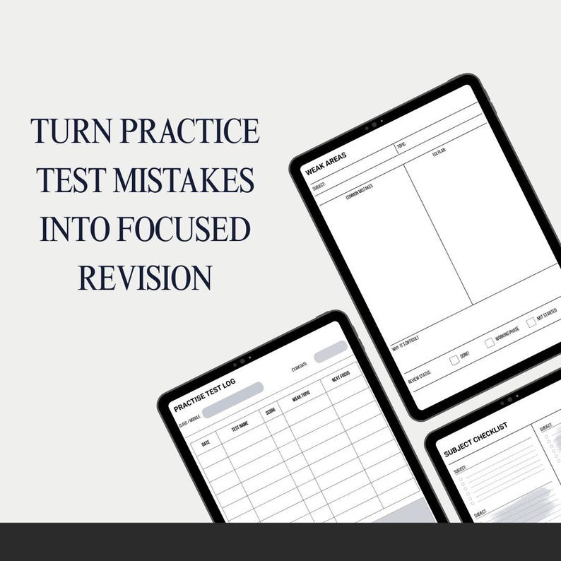 May include: Image of three tablets displaying study templates. The tablets are white with black borders. The text on the image reads: "TURN PRACTICE TEST MISTAKES INTO FOCUSED REVISION". The templates include sections for weak areas, practice test logs, and subject checklists.