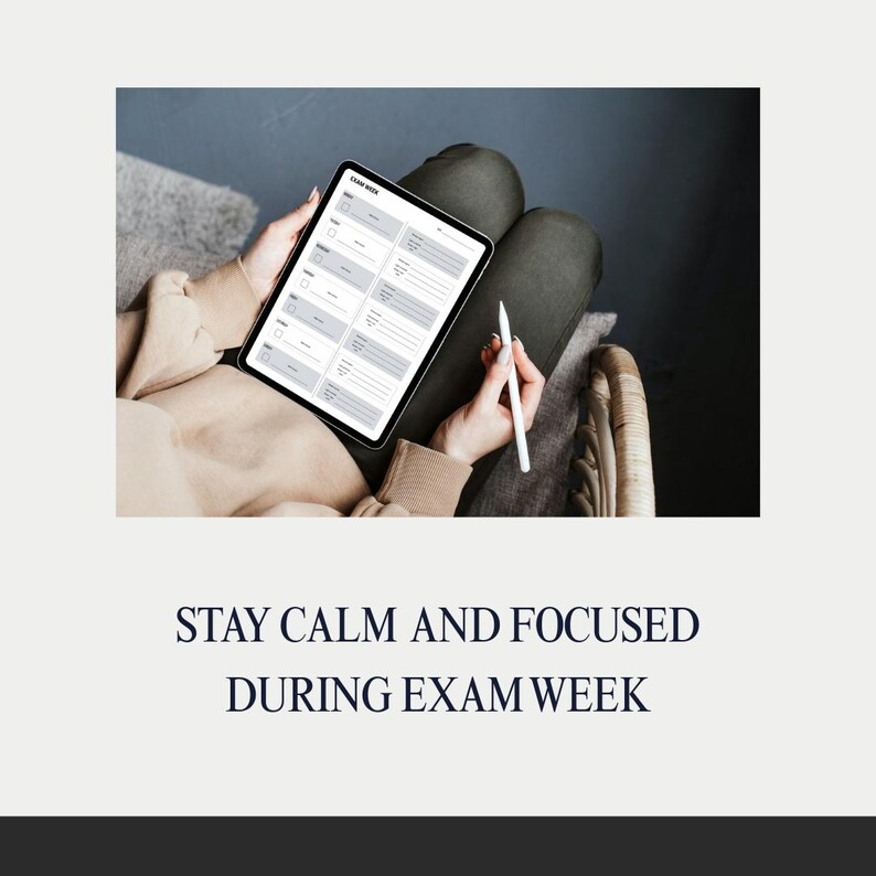 May include: A digital tablet displaying a study planner, held by a person. A white stylus rests in the person's hand. The text "STAY CALM AND FOCUSED DURING EXAM WEEK" is displayed below the tablet.