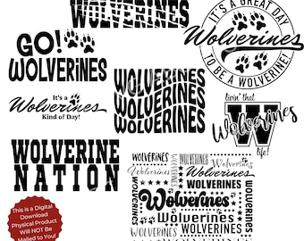 May include: A set of eight black and white digital design files featuring the word "Wolverines" in various styles and arrangements. The designs include a paw print, a circle with the text "It's a Great Day to Be a Wolverine", and a stylized "W" with the text "Livin' that Wolverine Life!"