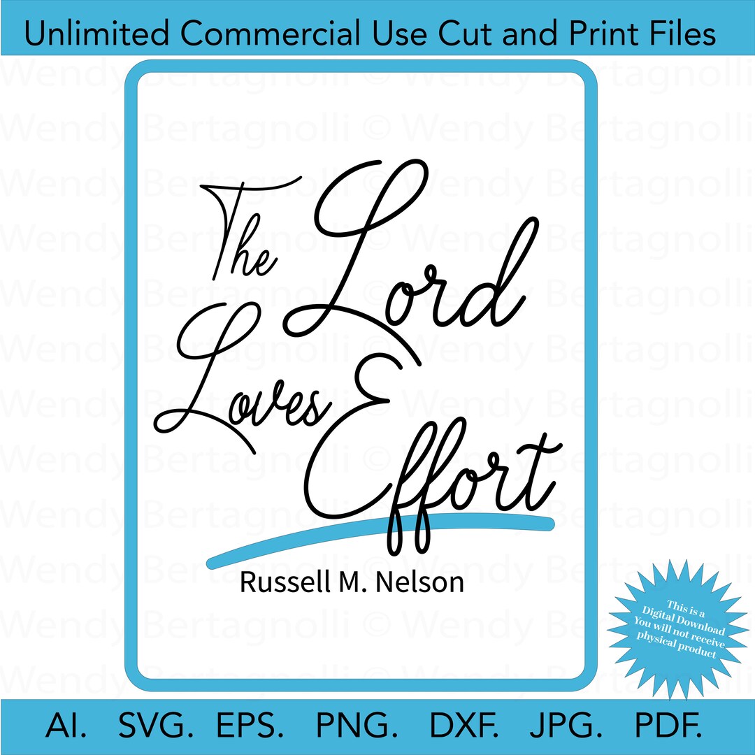 The Lord Loves Effort Svg Lds Prophet Quote Christian Svg Etsy