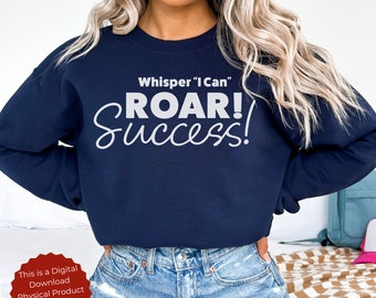 Archivo de corte SVG motivacional para máquinas de silueta y Cricut, frase inspiradora en blanco y negro Png Whisper, Roar