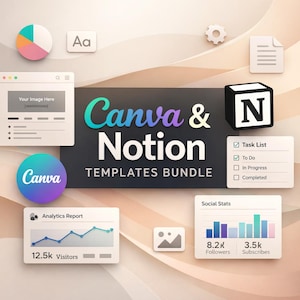 May include: A digital graphic promoting a Canva & Notion Templates Bundle. The image features various icons and mockups of digital tools, including a pie chart, a gear, and a task list. The text includes "Canva & Notion" and "Templates Bundle."