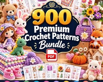May include: A digital bundle of 900 premium crochet patterns in PDF format, featuring various crocheted items including a teddy bear, a doll, a dinosaur, a fox, a cat, a pumpkin, baby booties, hats, a bag, and flower-themed earrings.