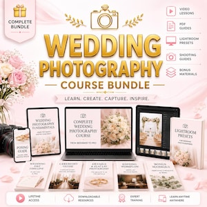 May include: A digital wedding photography course bundle featuring a laptop, tablet, and multiple printed guides. The text reads Wedding Photography Course Bundle, Learn, Create, Capture, Inspire, and includes icons for video lessons and presets.