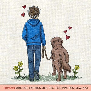 May include: An embroidered design featuring a person in a blue hoodie and jeans walking a brown dog on a leash. Red hearts float above them. Yellow flowers and green grass are at the bottom. Formats: ART, DST, EXP HUS, JEF, PEC, PES, VP3, PCS, SEW, XXX.
