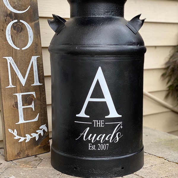 Last Name with Established Date Decal for Milk Can, Front Door, or other Front Porch Decor (Decal Only)