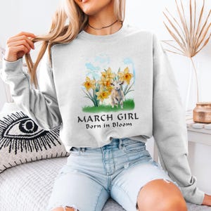 Mother's Day gift | March Girl Sweatshirt – Daffodil Lamb Born in Bloom Spring Pullover