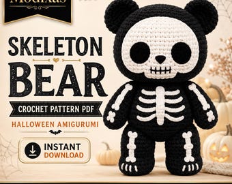 Skeleton Bear Crochet Pattern PDF, Halloween Amigurumi Plush, Cute Gothic Teddy Bear, Spooky Skeleton Toy, Instant Download