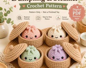 Dumpling and Steamer Crochet Pattern PDF | Kawaii Amigurumi Food Pattern | Bao Bun and Bamboo Steamer | Crochet Food Pattern