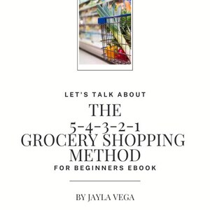 以下が含まれることがあります： 「5-4-3-2-1 食料品ショッピングメソッド」というタイトルの電子書籍の表紙。野菜でいっぱいの買い物カートが上にあります。著者の名前はジェイラ・ベガです。