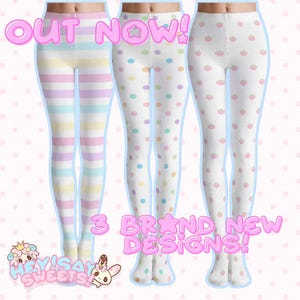 May include: Three pairs of leggings featuring pastel horizontal stripes, multicoloured polka dots, and small pink strawberry patterns on white backgrounds. The text OUT NOW! and 3 BRAND NEW DESIGNS! appears in pink, along with HEY SWEETS! and cartoon characters.
