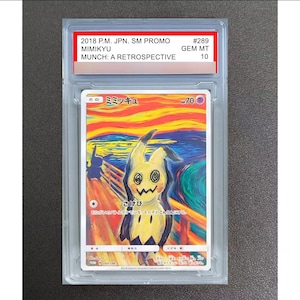 May include: A graded 2018 P.M. JPN. SM PROMO #289 Mimikyu Munch: A Retrospective trading card in a clear plastic slab. The card features a yellow Mimikyu character in a colorful, swirling art style with a bridge, water, and a sunset background.