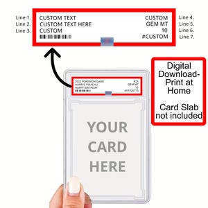 May include: A digital download template for a custom trading card slab label. The design features a white rectangular label with black text including CUSTOM TEXT, CUSTOM TEXT HERE, CUSTOM, GEM MT 10, and #CUSTOM, plus a barcode graphic.