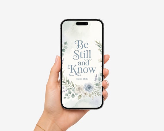 Be Still and Know Christian Phone Wallpaper | Psalm 46:10 Bible Verse Wallpaper | Feminine Floral iPhone Background | Christian Lock Screen by CuriousFaithStudio