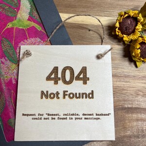 Funny Divorce Gift, Error 404 Wooden Plaque, Sarcastic Divorcee Present