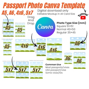 May include: A digital template for passport photos, featuring sizes A5, A6, 4x6, and 5x7. The design includes a Canva logo and photo size specifications in millimeters. It is suitable for most passports, visas, and IDs.