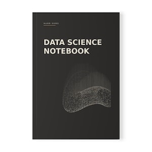 May include: A black notebook with the text "HARD SUMS" and "DATA SCIENCE NOTEBOOK" printed in white on the front cover. Below the text, there is a graphic illustration of a wave-like shape composed of numerous small white dots on a dark background.